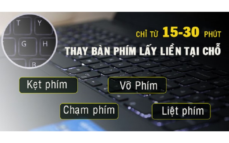 Thay Bàn Phím Laptop Quận 9 Tại Nhà - Bảo Hành 1 Đổi 1