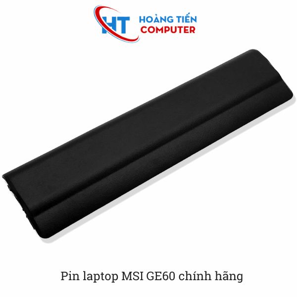 Tại sao bạn n&ecirc;n thay pin laptop MSI GE60?